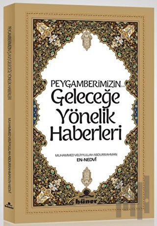 Peygamberimizin Geleceğe Yönelik Haberleri | Kitap Ambarı