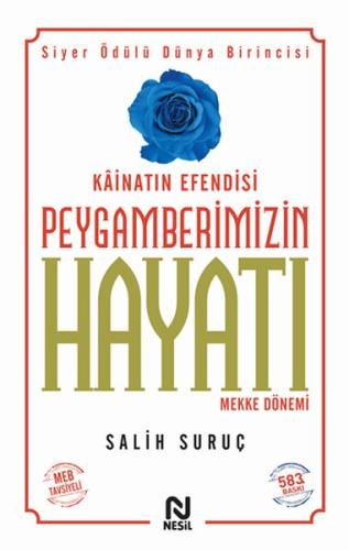 Kainatın Efendisi Peygamberimizin Hayatı Mekke Dönemi 1 | Kitap Ambarı