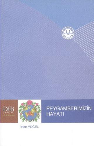 Peygamberimizin Hayatı | Kitap Ambarı