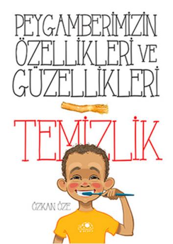 Peygamberimizin Özellikleri ve Güzellikleri 1: Temizlik (Ciltli) | Kit