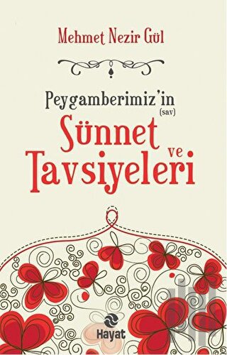 Peygamberimiz'in (sav) Sünnet ve Tavsiyeleri | Kitap Ambarı