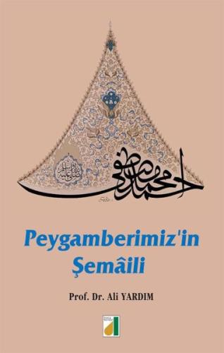 Peygamberimiz’in Şemaili (Ciltli) | Kitap Ambarı