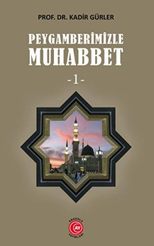 Peygamberimizle Muhabbet | Kitap Ambarı