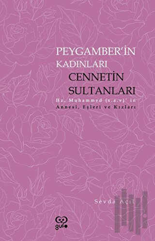 Peygamberin Kadınları Cennetin Sultanları | Kitap Ambarı