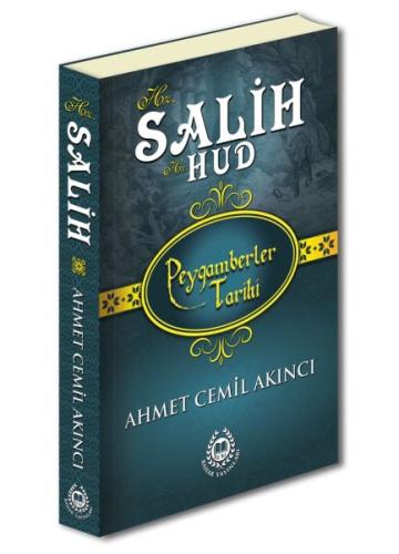 Hz. Salih ve Hz. Hud - Peygamberler Tarihi | Kitap Ambarı