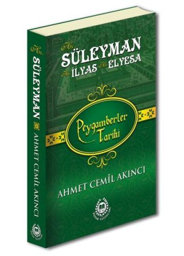 Hz. Süleyman - Hz. İlyas - Hz. Elyesa (Ciltli) | Kitap Ambarı