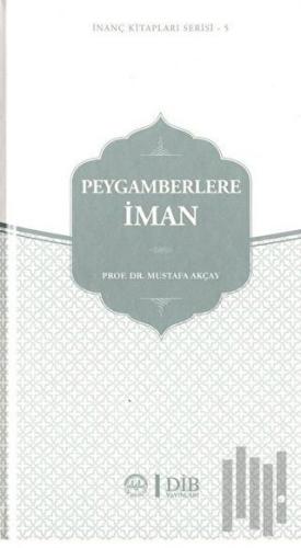 Peygamberlere İman (Ciltli) | Kitap Ambarı