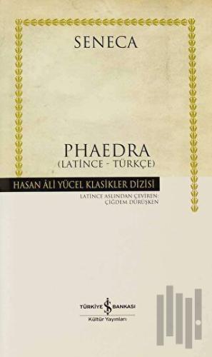 Phaedra (Latince - Türkçe) (Ciltli) | Kitap Ambarı