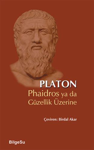 Phaidros ya da Güzellik Üzerine | Kitap Ambarı