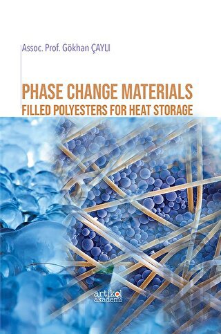 Phase Change Materials Filled Polyesters For Heat Storage | Kitap Amba