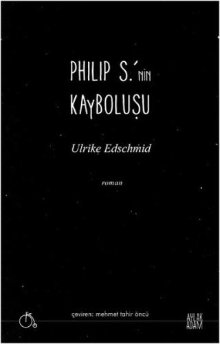 Philip S.’nin Kayboluşu | Kitap Ambarı