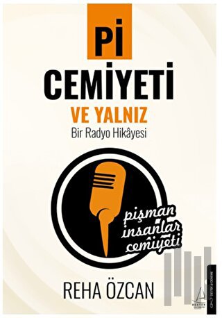 Pi Cemiyeti ve Yalnız Bir Radyo Hikayesi | Kitap Ambarı