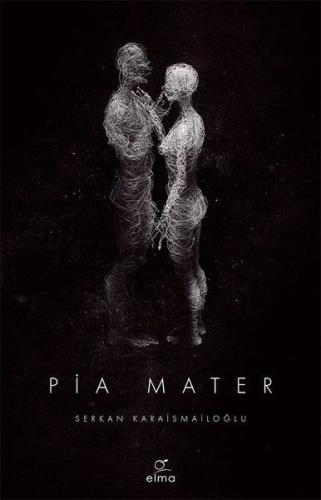 Pia Mater 1. Kitap | Kitap Ambarı