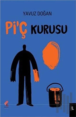 Pi'ç Kurusu | Kitap Ambarı