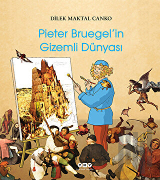 Pieter Bruegel’in Gizemli Dünyası | Kitap Ambarı