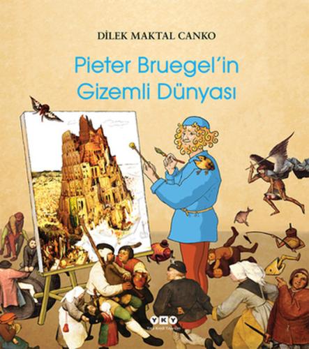 Pieter Bruegel’in Gizemli Dünyası | Kitap Ambarı