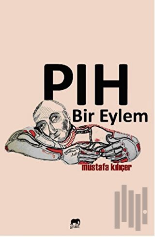 Pıh Bir Eylem | Kitap Ambarı