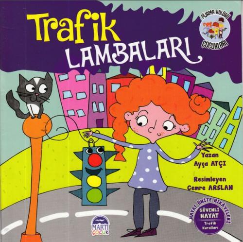 Trafik Lambaları - Pijama Kulübü Çocukları | Kitap Ambarı