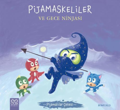 Pijamaskeliler ve Gece Ninjası - Pijamalılar Çetesi | Kitap Ambarı