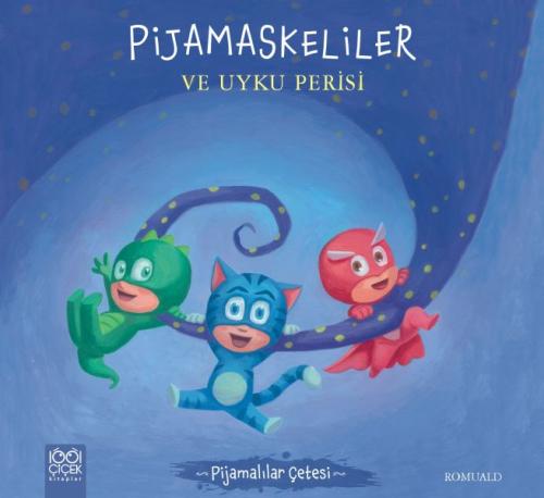 Pijamaskeliler ve Uyku Perisi - Pijamalılar Çetesi | Kitap Ambarı