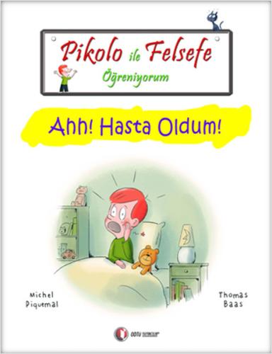 Pikolo ile Felsefe Öğreniyorum - Ahh! Hasta Oldum! | Kitap Ambarı