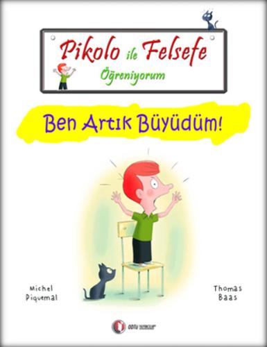 Pikolo ile Felsefe Öğreniyorum - Ben Artık Büyüdüm! | Kitap Ambarı