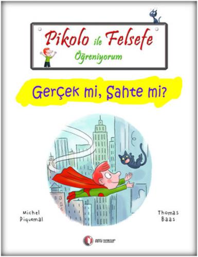 Pikolo İle Felsefe Öğreniyorum - Gerçek mi, Sahte mi? | Kitap Ambarı