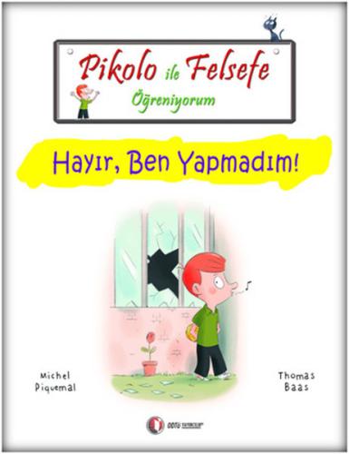 Pikolo ile Felsefe Öğreniyorum - Hayır, Ben Yapmadım! | Kitap Ambarı