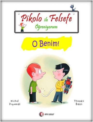 Pikolo ile Felsefe Öğreniyorum - O Benim! | Kitap Ambarı