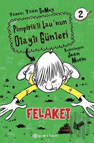 Pimpirikli Lau'nun Olaylı Günleri 2: Felaket (Ciltli) | Kitap Ambarı