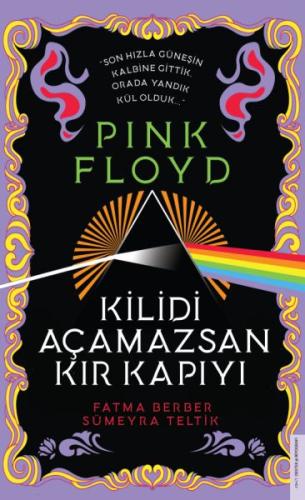 Pink Floyd - Kilidi Açamazsan Kır Kapıyı | Kitap Ambarı