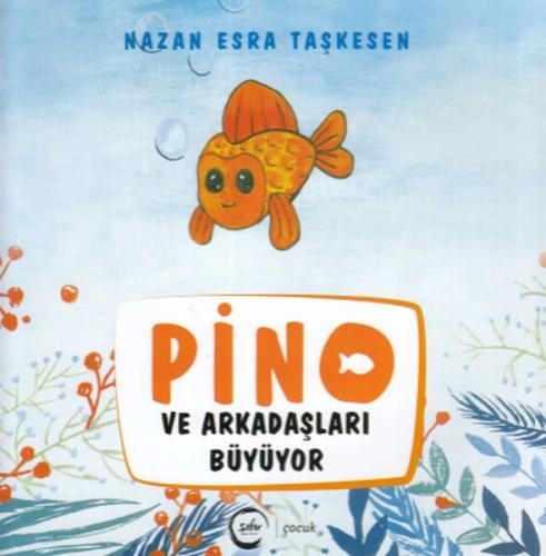 Pino ve Arkadaşları Büyüyor | Kitap Ambarı