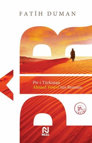 Pir-i Türkistan - Ahmet Yesevi’nin Romanı | Kitap Ambarı