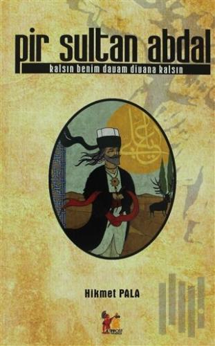 Pir Sultan Abdal | Kitap Ambarı