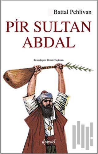 Pir Sultan Abdal | Kitap Ambarı