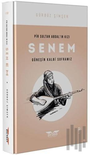 Pir Sultan Abdal'ın Kızı Senem Cilt: 1 | Kitap Ambarı