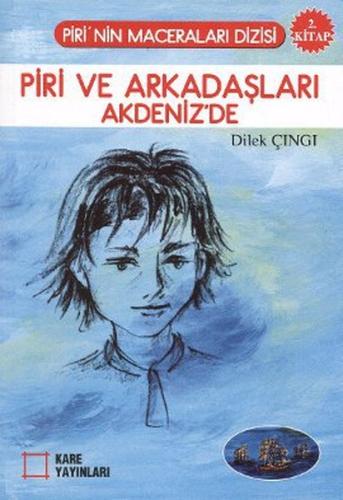 Piri ve Arkadaşları Akdeniz’de | Kitap Ambarı