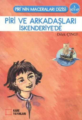 Piri ve Arkadaşları İskenderiye’de | Kitap Ambarı