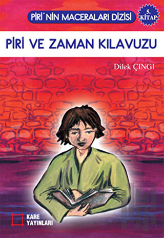 Piri ve Zaman Kılavuzu | Kitap Ambarı