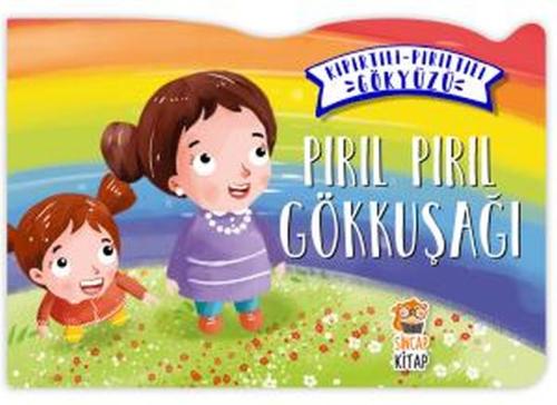 Pırıl Pırıl Gökkuşağı - Kıpırtılı Pırıltılı Gökyüzü | Kitap Ambarı