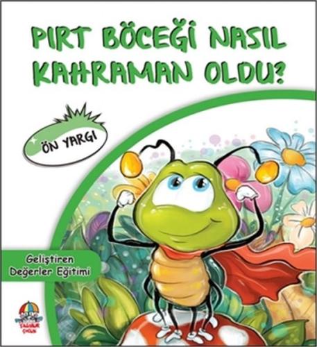 Pırt Böceği Nasıl Kahraman Oldu? | Kitap Ambarı