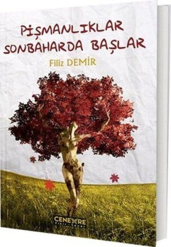 Pişmanlıklar Sonbaharda Başlar | Kitap Ambarı