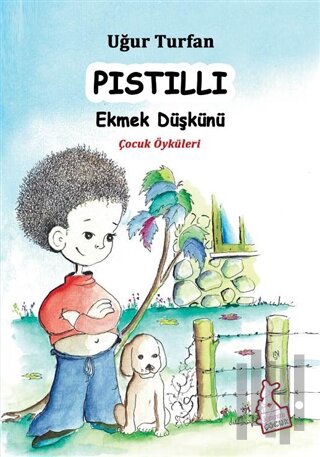 Pıstıllı - Ekmek Düşkünü | Kitap Ambarı