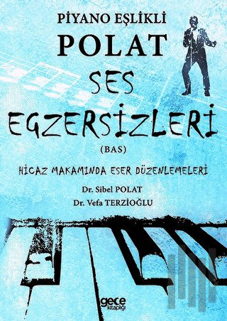 Piyano Eşlikli Polat Ses Egzersizleri (Bas) | Kitap Ambarı