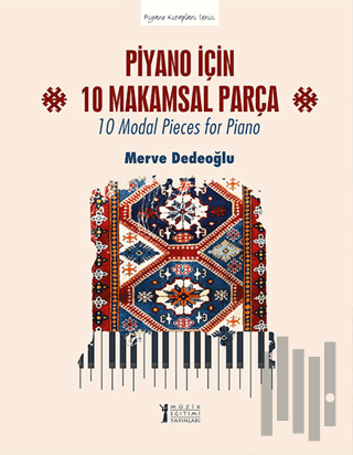 Piyano için 10 Makamsal Parça - 10 Modal Pieces for Piano | Kitap Amba