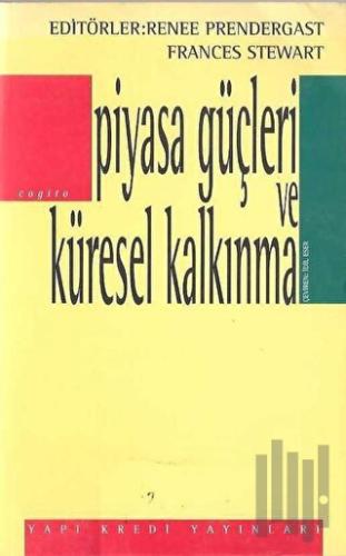 Piyasa Güçleri ve Küresel Kalkınma | Kitap Ambarı