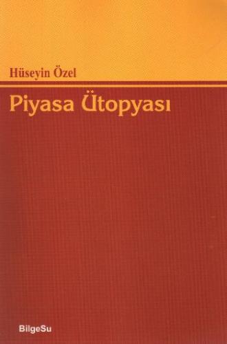 Piyasa Ütopyası | Kitap Ambarı