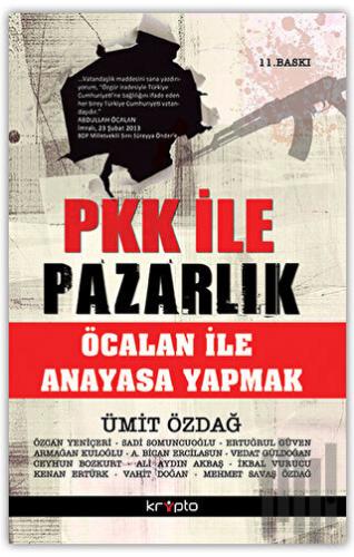 PKK ile Pazarlık - Öcalan İle Anayasa Yapmak | Kitap Ambarı