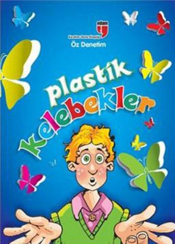 Plastik Kelebekler | Kitap Ambarı