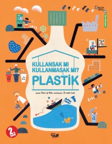 Plastik - Kullansak Mı Kullanmasak Mı? | Kitap Ambarı